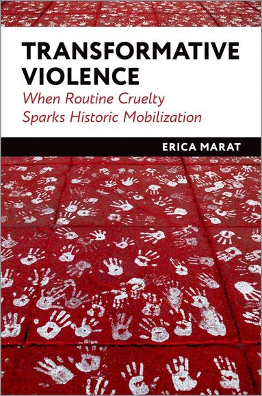 Erica Marat - Transformative Violence, Inbunden