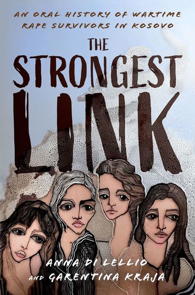 Anna Di Lellio, Garentina Kraja - The Strongest Link, Inbunden