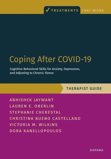 bokomslag Coping After COVID-19: Cognitive Behavioral Skills for Anxiety, Depression, and Adjusting to Chronic Illness