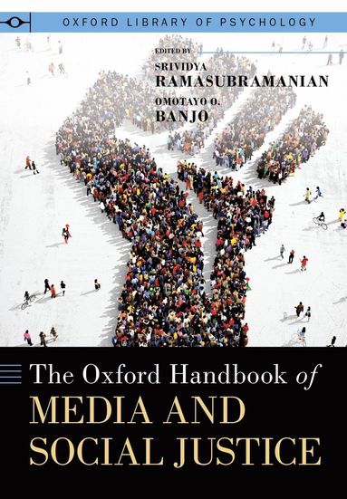 bokomslag The Oxford Handbook of Media and Social Justice