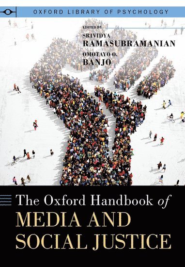 The Oxford Handbook of Media and Social Justice 1