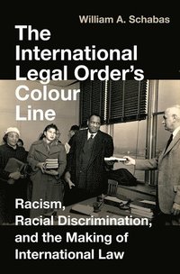 bokomslag The International Legal Order's Colour Line