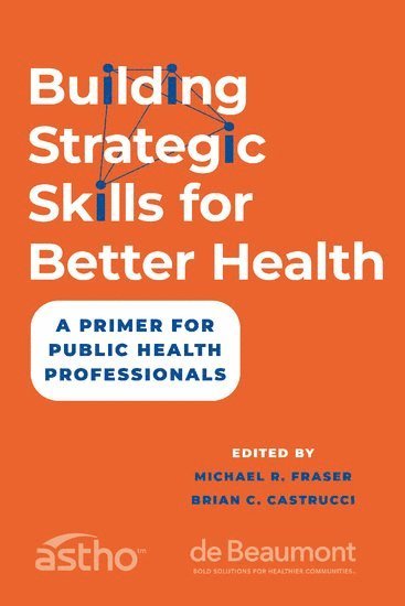 bokomslag Building Strategic Skills for Better Health