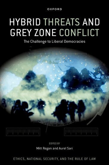 Mitt Regan, Aurel Sari - Hybrid Threats and Grey Zone Conflict, Inbunden