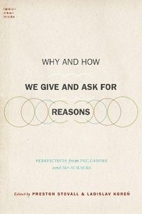 bokomslag Why and How We Give and Ask for Reasons