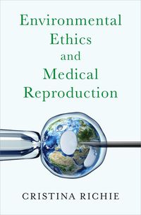 bokomslag Environmental Ethics and Medical Reproduction