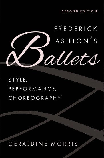 Frederick Ashton's Ballets 1