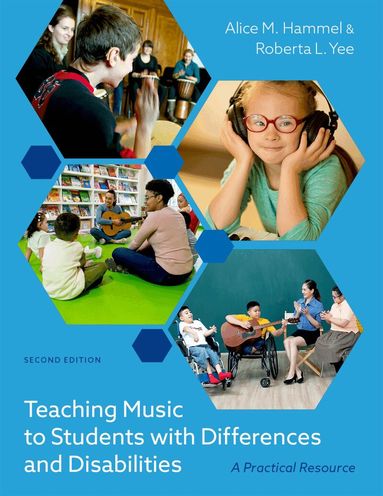 Alice M. Hammel, Roberta L. Yee - Teaching Music to Students with Differences and Disabilities, Häftad