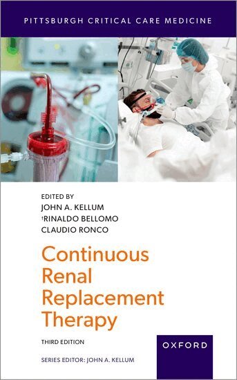 John A. Kellum, Rinaldo Bellomo, Claudio Ronco - Continuous Renal Replacement Therapy, Häftad