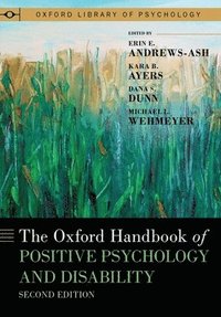 bokomslag The Oxford Handbook of Positive Psychology and Disability