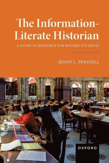 bokomslag The Information-Literate Historian