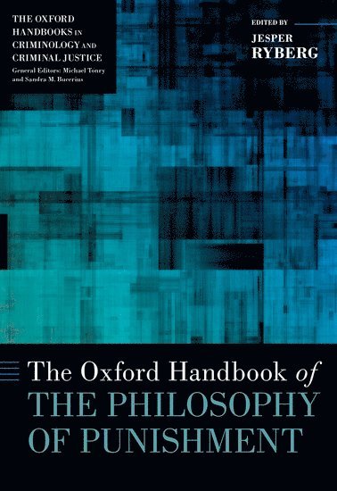 Jesper Ryberg - The Oxford Handbook of the Philosophy of Punishment, Inbunden
