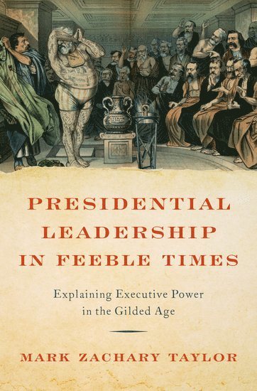 Presidential Leadership in Feeble Times
