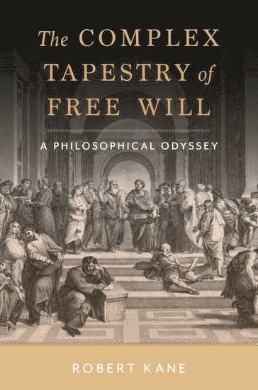 bokomslag The Complex Tapestry of Free Will