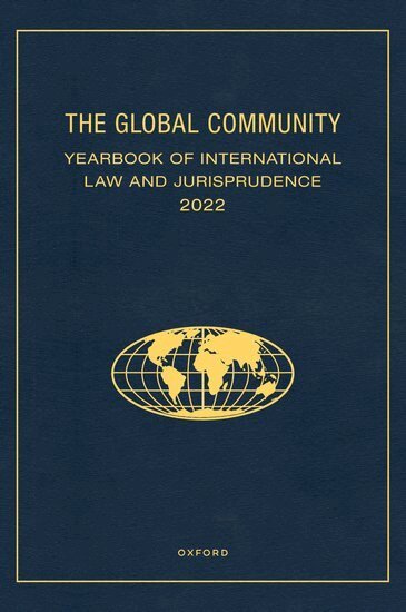 Giuliana Ziccardi Capaldo - The Global Community Yearbook of International Law and Jurisprudence 2022, Inbunden