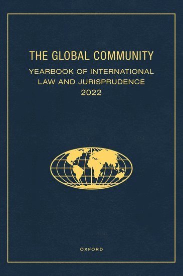 bokomslag The Global Community Yearbook of International Law and Jurisprudence 2022