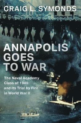 bokomslag Annapolis Goes to War