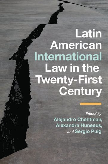 Latin American International Law in the Twenty-First Century 1