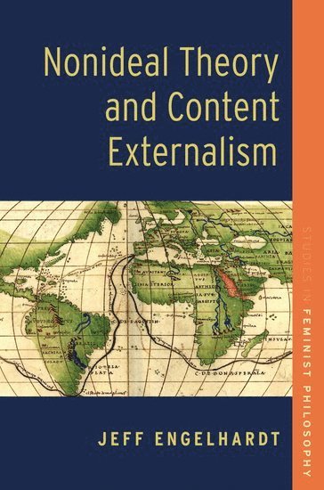 Nonideal Theory and Content Externalism 1