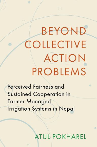 Atul Pokharel - Beyond Collective Action Problems, Inbunden