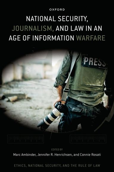 bokomslag National Security, Journalism, and Law in an Age of Information Warfare