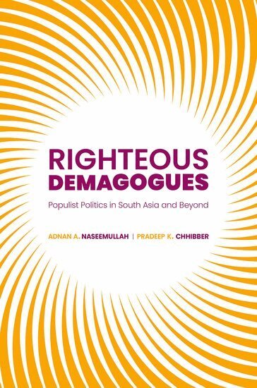 Adnan Naseemullah, Pradeep Chhibber - Righteous Demagogues, Inbunden