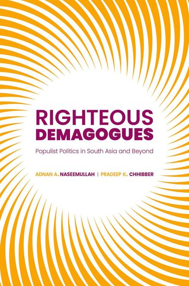 Adnan Naseemullah, Pradeep Chhibber - Righteous Demagogues, Häftad