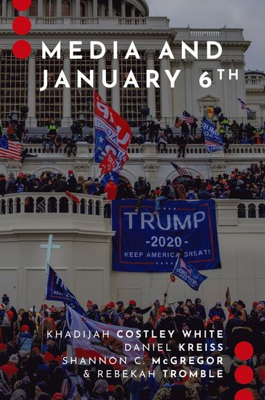 bokomslag Media and January 6th