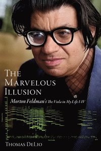 bokomslag The Marvelous Illusion