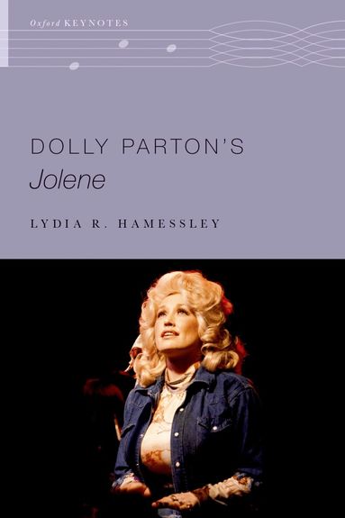Lydia R. Hamessley - Dolly Parton's Jolene, Inbunden