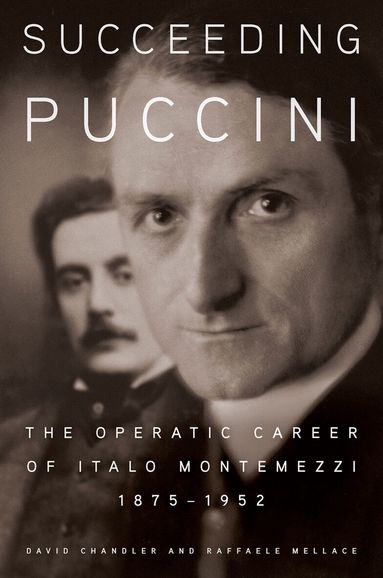 David Chandler, Raffaele Mellace - Succeeding Puccini, Inbunden