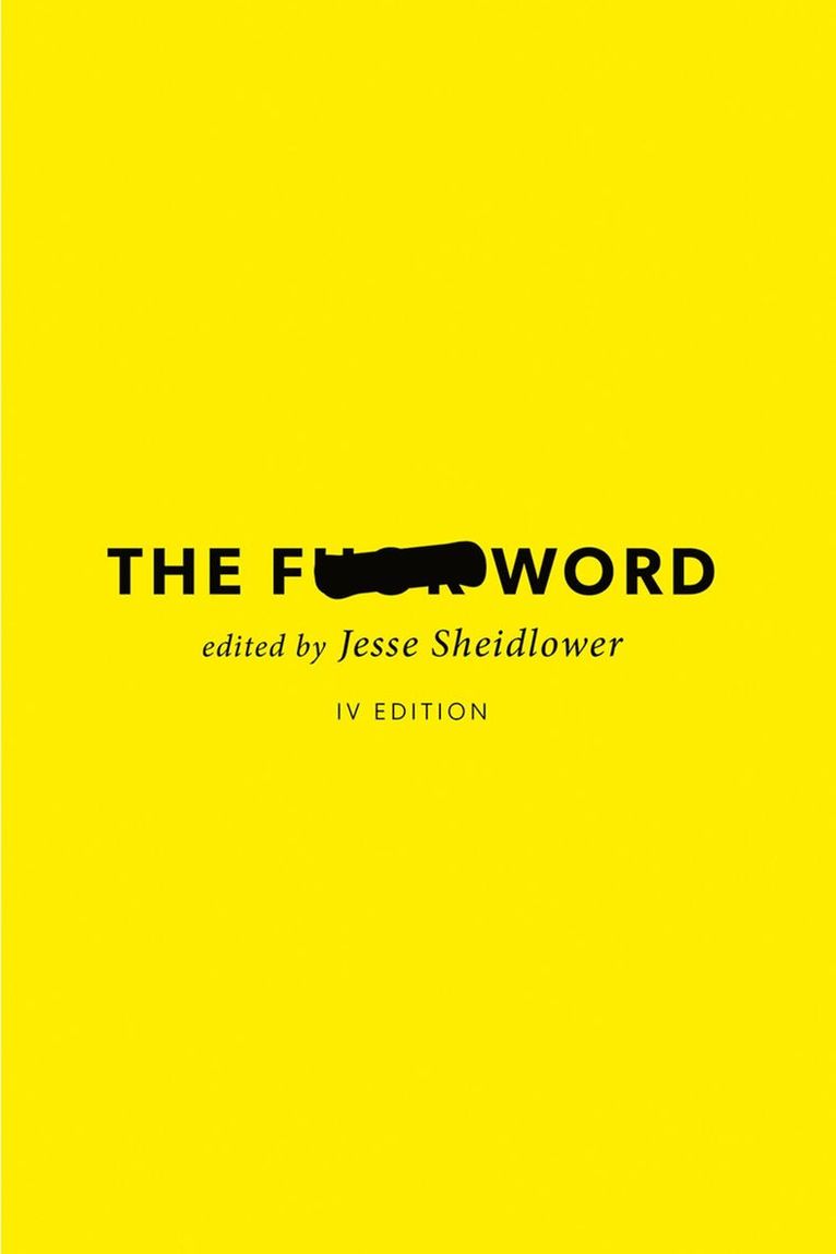 Jesse Sheidlower, Columbia University) Sheidlower, Jesse (Adjunct Professor, Adjunct Professor, Jesse Sheidlower - The F-Word, Inbunden