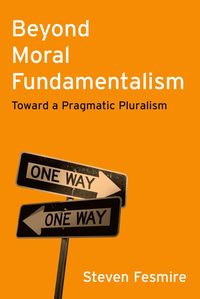 bokomslag Beyond Moral Fundamentalism