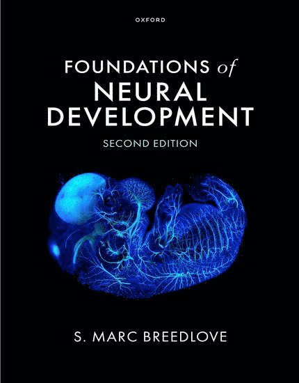 S. Marc Breedlove, Michigan State University) Breedlove, S. Marc (Barnett Rosenberg Professor of Neuroscience, Barnett Rosenberg Professor of Neuroscience - Foundations of Neural Development, Häftad