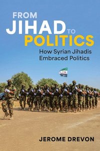 bokomslag From Jihad to Politics