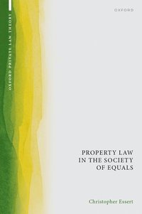 bokomslag Property Law in the Society of Equals