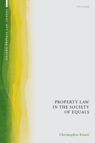 Property Law in the Society of Equals 1