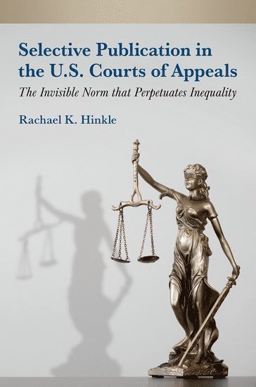 bokomslag Selective Publication in the U.S. Courts of Appeals