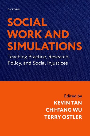 Kevin Tan, Chi-Fang Wu, Terry Ostler - Social Work and Simulations, Inbunden