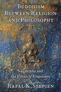 bokomslag Buddhism Between Religion and Philosophy