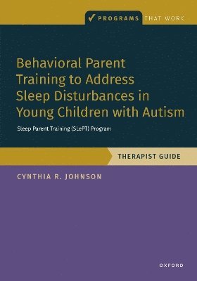 Behavioral Parent Training to Address Sleep Disturbances in Young Children with ASD 1