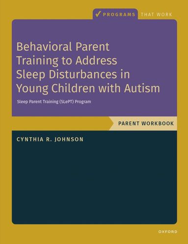 bokomslag Behavioral Parent Training to Address Sleep Disturbances in Young Children with ASD