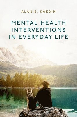 Alan Kazdin - Mental Health Interventions in Everyday Life, Häftad