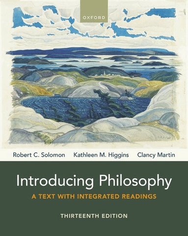 Robert C. Solomon, Kathleen M. Higgins, Clancy Martin - Introducing Philosophy, Häftad