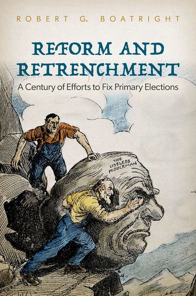 Robert G. Boatright - Reform and Retrenchment, Inbunden