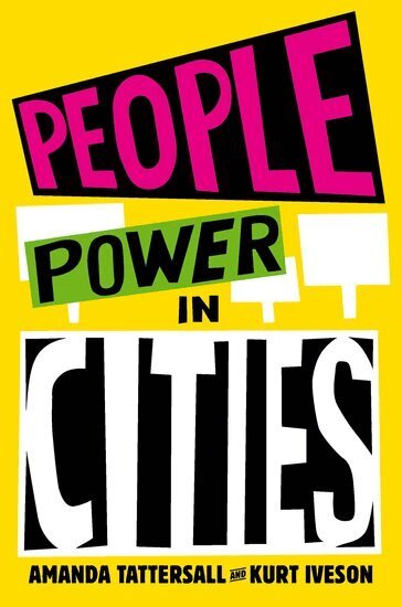Amanda Tattersall, Kurt Iveson - People Power in Cities, Inbunden