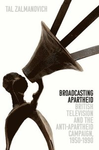 bokomslag Broadcasting Apartheid