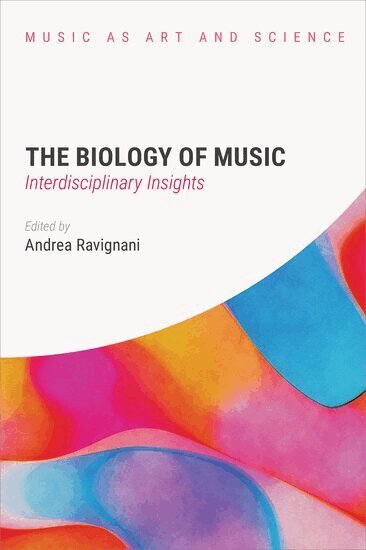 Andrea Ravignani - The Biology of Music, Häftad