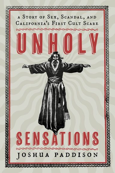 Joshua Paddison - Unholy Sensations, Inbunden