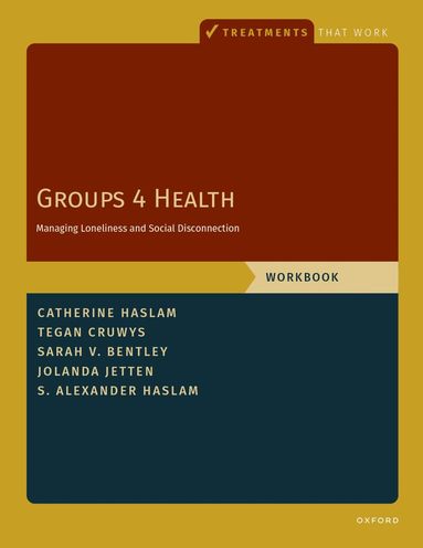 Catherine Haslam, Tegan Cruwys, Sarah V. Bentley, Jolanda Jetten, S. Alexander Haslam - Groups 4 Health, Häftad